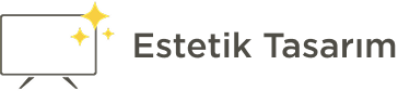 Estetik Tasarım